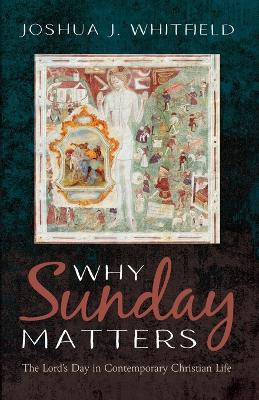 Why Sunday Matters book