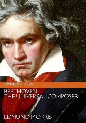 Beethoven: The Universal Composer book