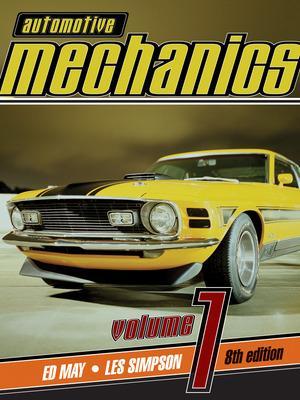 Automotive Mechanics 8e Volume 1 by Ed May