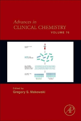 Advances in Clinical Chemistry by Gregory S. Makowski