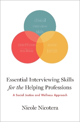 Essential Interviewing Skills for the Helping Professions book