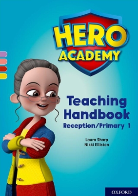 Hero Academy: Oxford Levels 1-3, Lilac-Yellow Book Bands: Teaching Handbook Reception/Primary 1 book