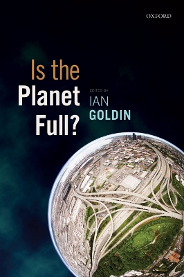 Is the Planet Full? by Ian Goldin