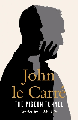 The Pigeon Tunnel by John le Carré