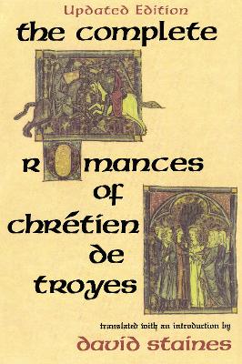 Complete Romances of Chretien de Troyes book