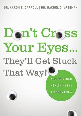 Don't Cross Your Eyes... They'll Get Stuck That Way! book