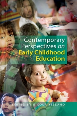 Contemporary Perspectives on Early Childhood Education by Nicola Yelland