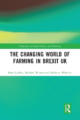 The Changing World of Farming in Brexit UK book