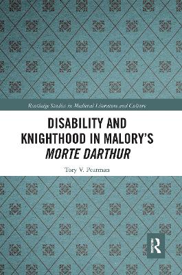 Disability and Knighthood in Malory’s Morte Darthur book