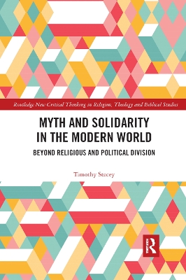 Myth and Solidarity in the Modern World: Beyond Religious and Political Division book