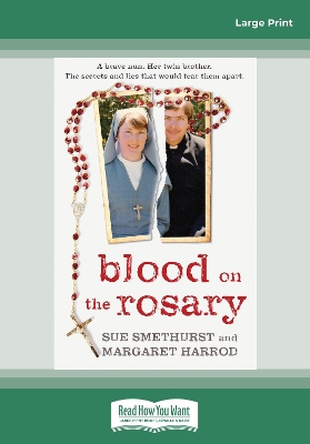 Blood on the Rosary by Sue Smethurst and Margaret Harrod