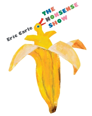 Nonsense Show by Eric Carle