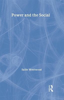 Power and the Social by Sallie Westwood