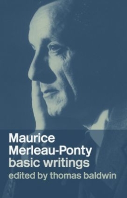 Maurice Merleau-Ponty: Basic Writings book