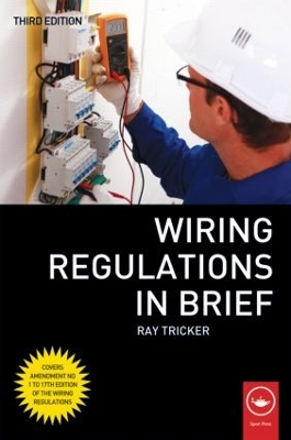 Wiring Regulations in Brief by Ray Tricker