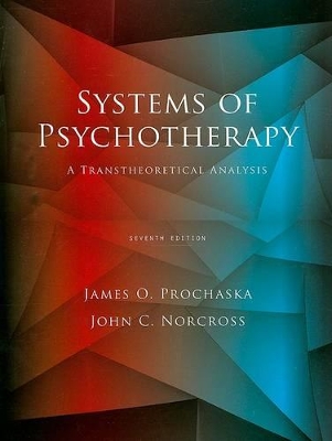Systems of Psychotherapy: A Transtheoretical Analysis by James O. Prochaska