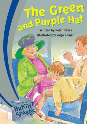 Bright Sparks: The Green and Purple Hat book