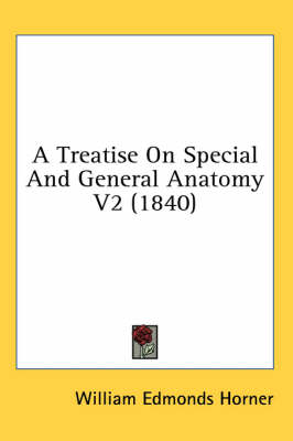 A Treatise On Special And General Anatomy V2 (1840) book