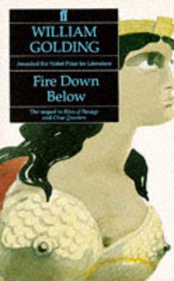 Fire Down Below by William Golding