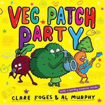 Veg Patch Party by Clare Foges