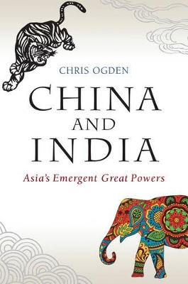 China and India - Asia's Emergent Great Powers book