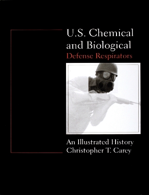 U.S. Chemical and Biological Defense Respirators book