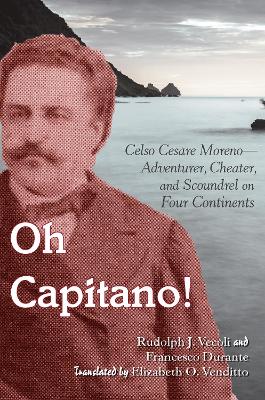 Oh Capitano! by Rudolph J. Vecoli