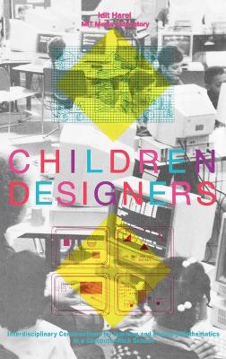 Children Designers by Idit Harel