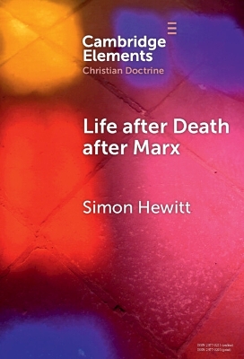 Life after Death after Marx by Simon Hewitt