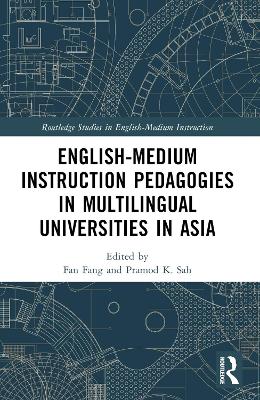 English-Medium Instruction Pedagogies in Multilingual Universities in Asia book