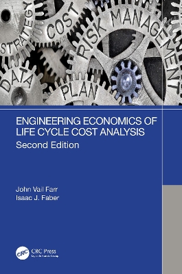 Engineering Economics of Life Cycle Cost Analysis book