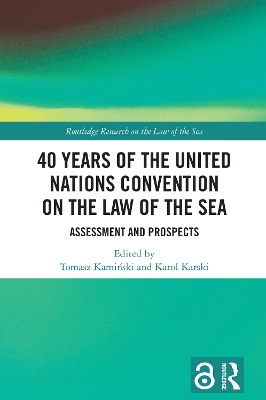 40 Years of the United Nations Convention on the Law of the Sea: Assessment and Prospects book