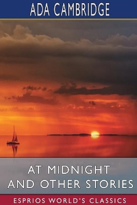 At Midnight and Other Stories (Esprios Classics) book