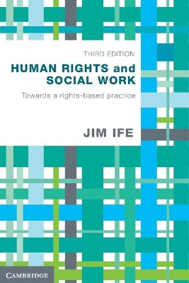 Human Rights and Social Work by Jim Ife