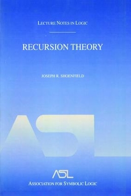 Recursion Theory by Joseph R. Shoenfield