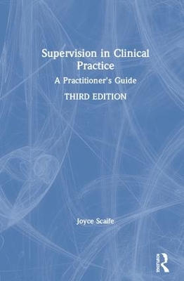 Supervision in Clinical Practice: A Practitioner's Guide book