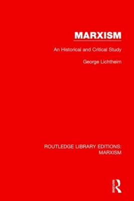 Marxism by George Lichtheim