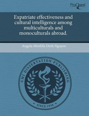 Expatriate Effectiveness and Cultural Intelligence Among Multiculturals and Monoculturals Abroad book