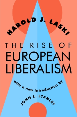 The The Rise of European Liberalism by Harold Laski
