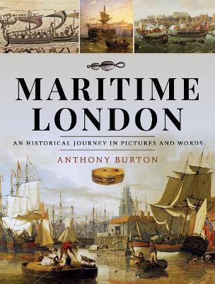 Maritime London: An Historical Journey in Pictures and Words book