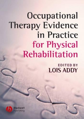 Occupational Therapy Evidence in Practice for Physical Rehabilitation book