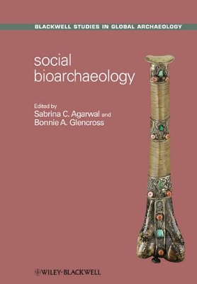 Social Bioarchaeology by Sabrina C. Agarwal