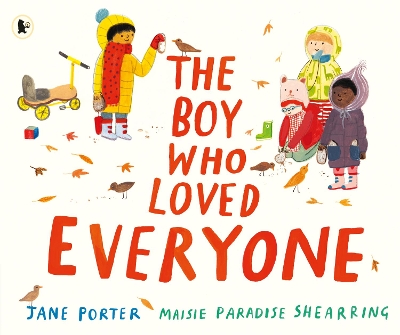 The Boy Who Loved Everyone book