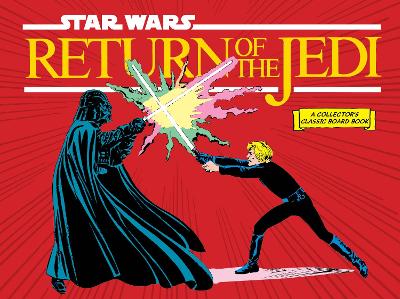 Star Wars: Return of the Jedi (A Collector's Classic Board Book) book