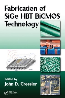 Fabrication of SiGe HBT BiCMOS Technology book