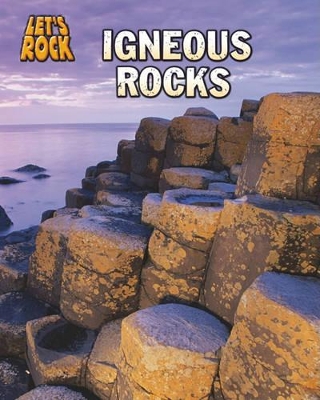 Igneous Rocks by Chris Oxlade
