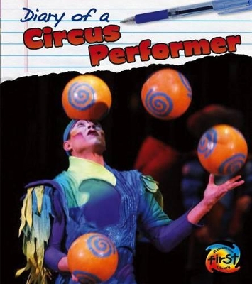 Diary of a Circus Performer by Angela Royston
