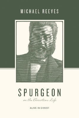 Spurgeon on the Christian Life book