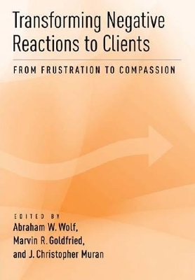 Transforming Negative Reactions to Clients book