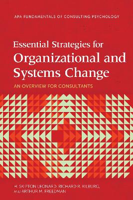 Essential Strategies for Organizational and Systems Change: An Overview for Consultants book